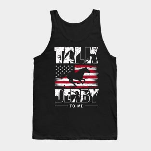 talk derby to me 150th Racing Horse Tank Top